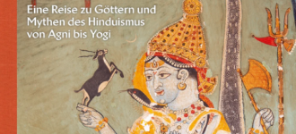 Eine Reise zu Göttern und Mythen des Hinduismus Eine Reise zu Göttern und Mythen des Hinduismus